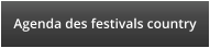 Agenda des festivals country